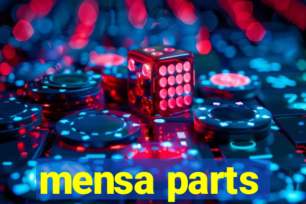 mensa parts